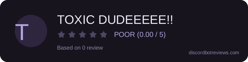 Rating widget preview for TOXIC DUDEEEEE!!