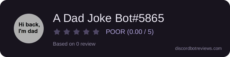 Rating widget preview for A Dad Joke Bot#5865