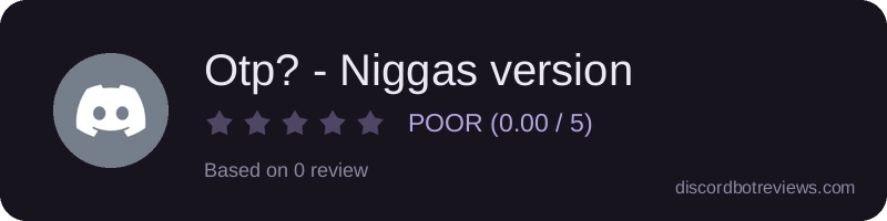 Rating widget preview for Otp? - Niggas version