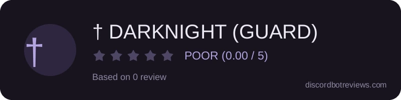 Rating widget preview for † DARKNIGHT (GUARD)