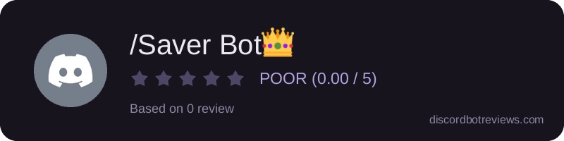 Rating widget preview for /Saver Bot👑