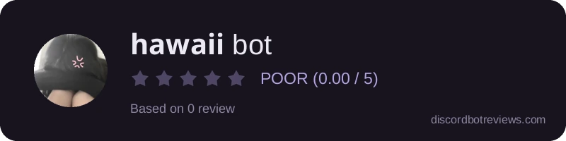 Rating widget preview for 𝐡𝐚𝐰𝐚𝐢𝐢 bot