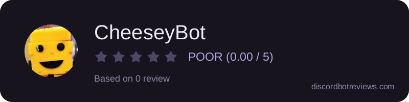 Rating banner for CheeseyBot