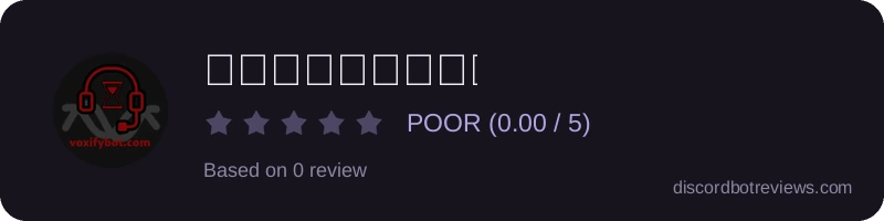 Rating widget preview for 𝗩𝗼𝘅𝗶𝗳𝘆𝗕𝗼𝘁