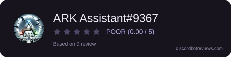 Rating widget preview for ARK Assistant#9367