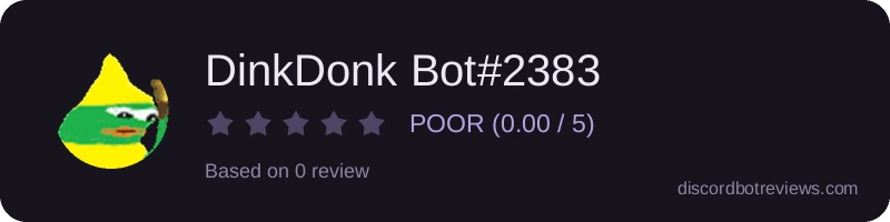 Rating widget preview for DinkDonk Bot#2383