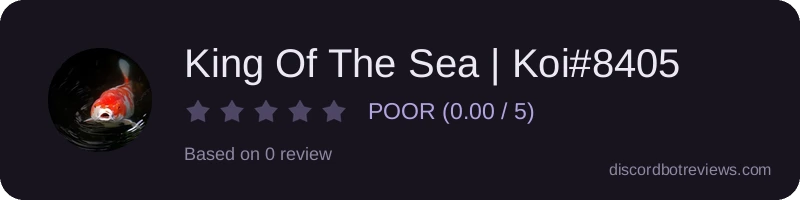 Rating widget preview for King Of The Sea | Koi#8405