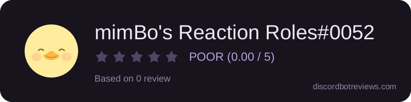 Rating banner for mimBo's Reaction Roles#0052