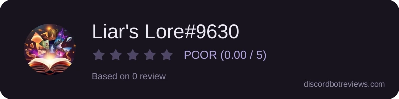 Rating widget preview for Liar's Lore#9630