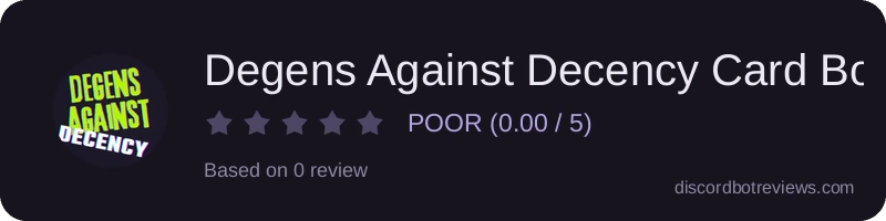 Rating widget preview for Degens Against Decency Card Bot