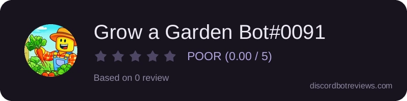 Rating widget preview for Grow a Garden Bot#0091
