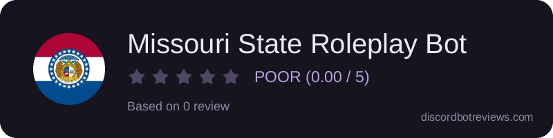 Rating banner for Missouri State Roleplay Bot