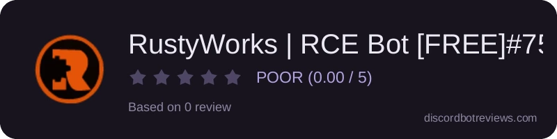 Rating banner for RustyWorks | RCE Bot [FREE]#7512