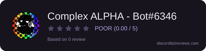 Rating banner for Complex ALPHA - Bot#6346