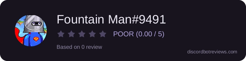 Rating banner for Fountain Man#9491