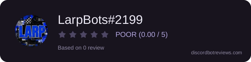 Rating banner for LarpBots#2199
