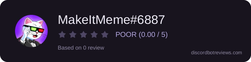 Rating banner for MakeItMeme#6887