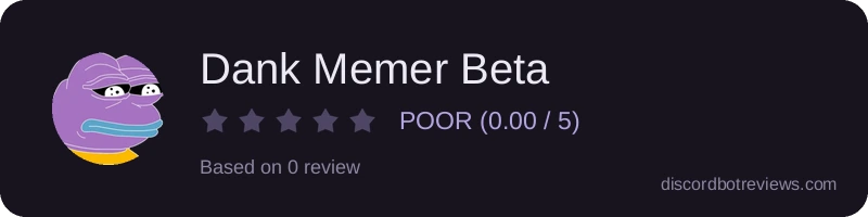 Rating widget preview for Dank Memer Beta