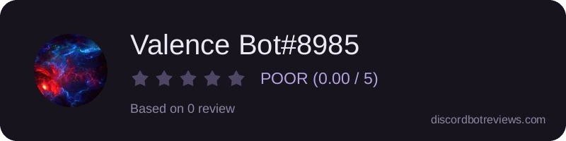 Rating widget preview for Valence Bot#8985