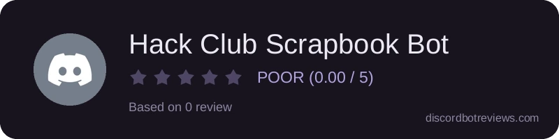 Rating banner for Hack Club Scrapbook Bot