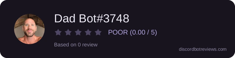 Rating widget preview for Dad Bot#3748