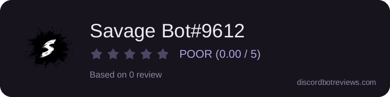 Rating widget preview for Savage Bot#9612