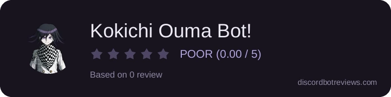 Rating widget preview for Kokichi Ouma Bot!
