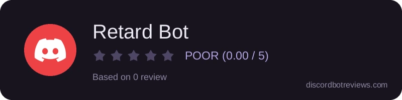 Rating banner for Retard Bot