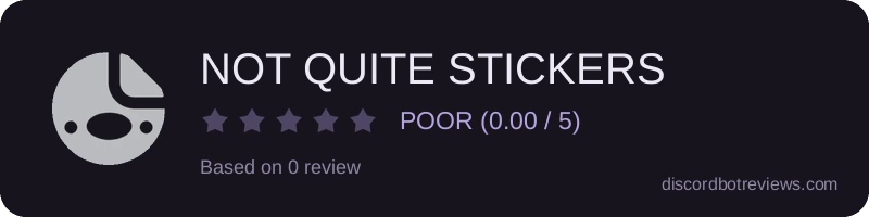 Rating widget preview for NOT QUITE STICKERS