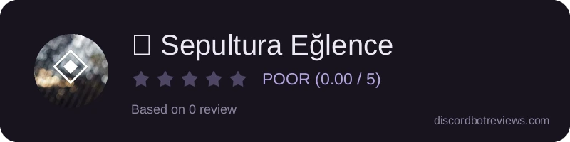 Rating widget preview for ◈ Sepultura Eğlence