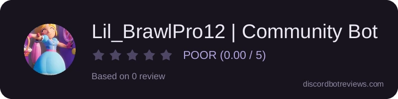 Rating widget preview for Lil_BrawlPro12 | Community Bot